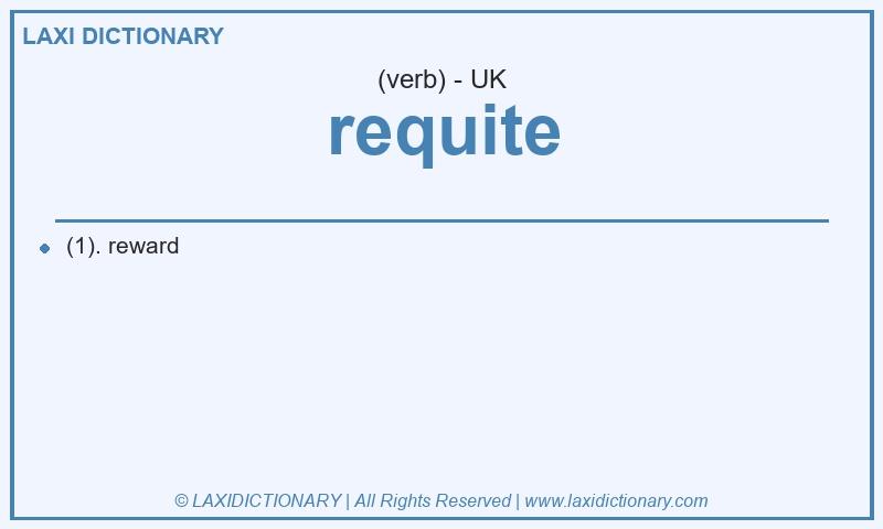 Definition requite in British English