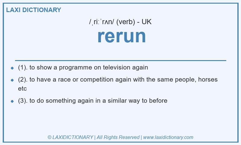 Definition rerun in British English
