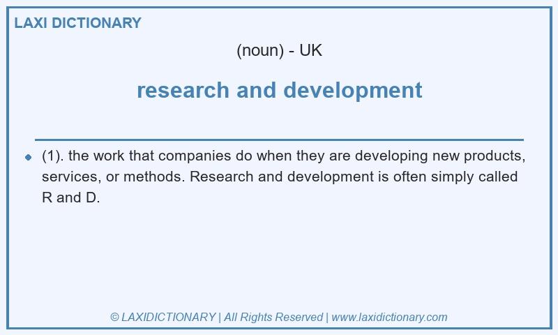 Definition research and development in British English