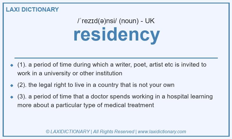 Definition residency in British English