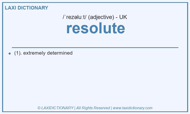 Definition resolute in British English