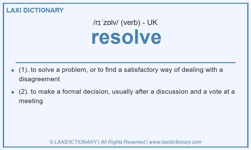 Definition resolve in British English