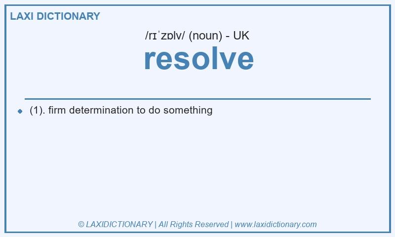 Definition resolve in British English