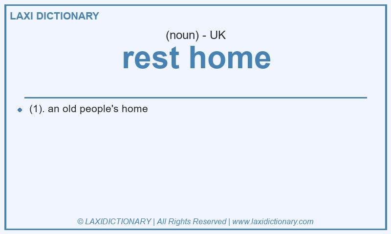 Definition rest home in British English