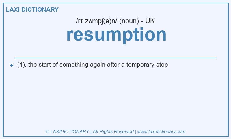 Definition resumption in British English