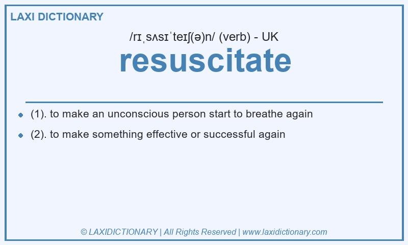 Definition resuscitate in British English