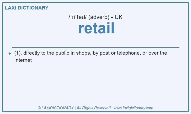 Definition retail in British English