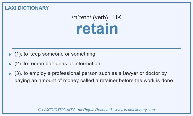 Definition retain in British English