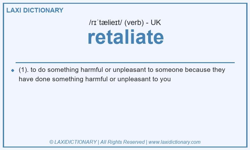 Definition retaliate in British English