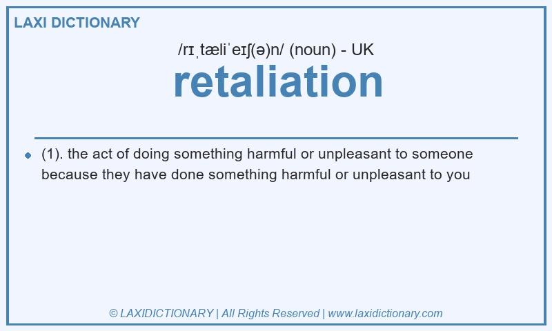 Definition retaliation in British English