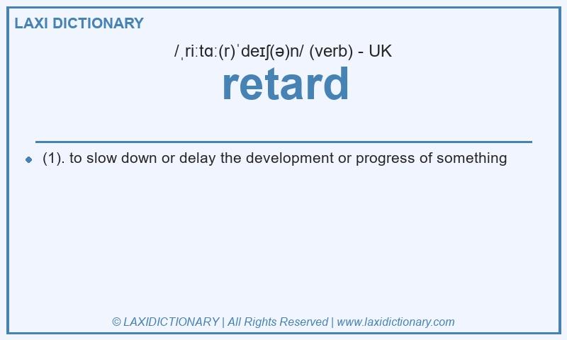 Definition retard in British English