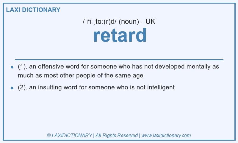 Definition retard in British English