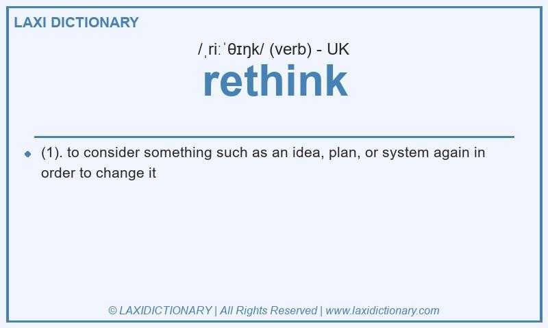 Definition rethink in British English