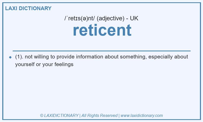 Definition reticent in British English