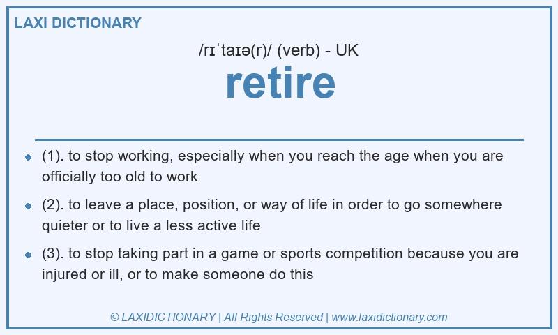 Definition retire in British English