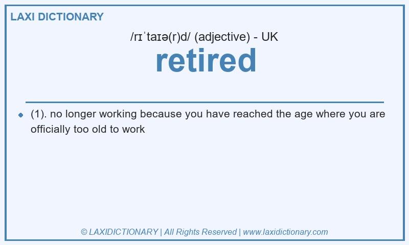 Definition retired in British English