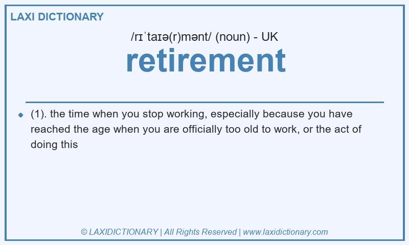 Definition retirement in British English