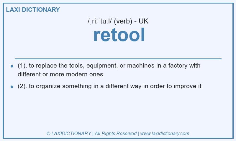 Definition retool in British English