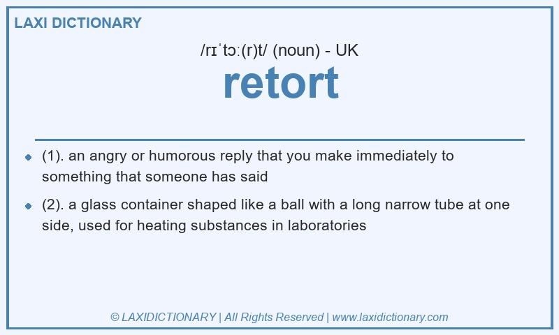 Definition retort in British English