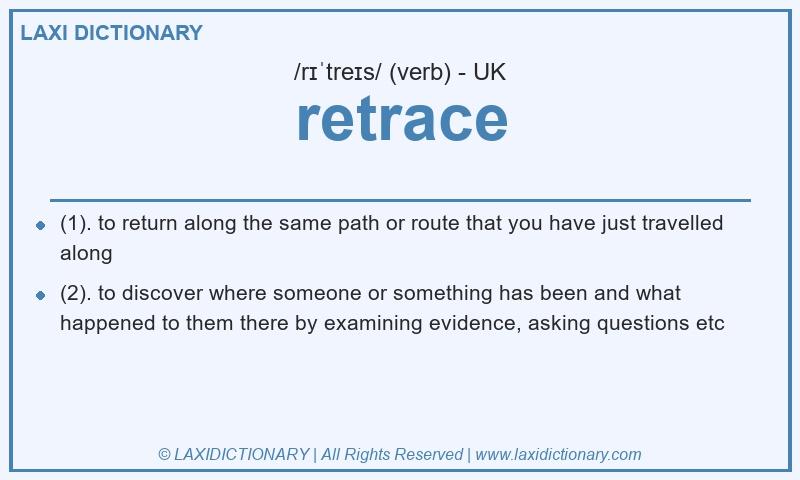 Definition retrace in British English