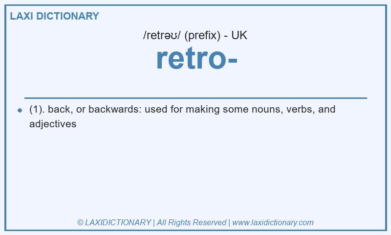 Definition retro- in British English