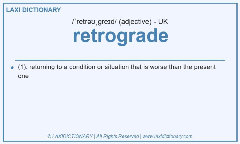 Definition retrograde in British English