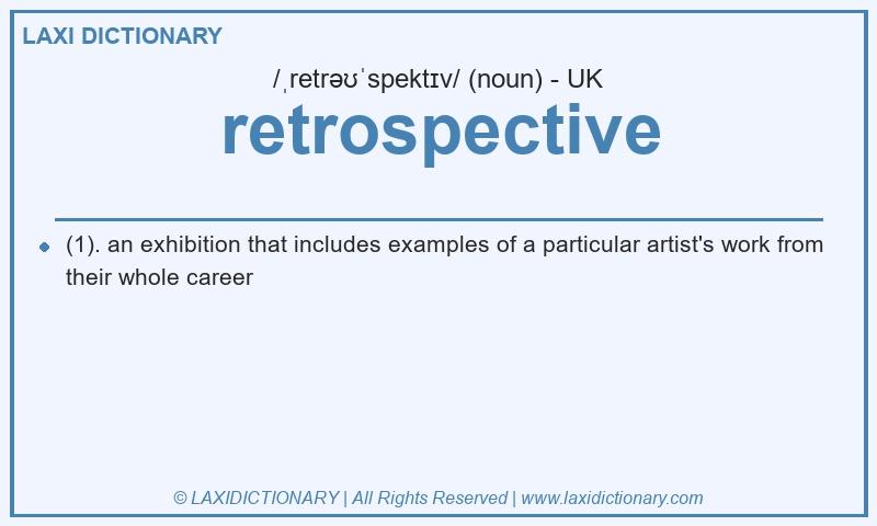 Definition retrospective in British English