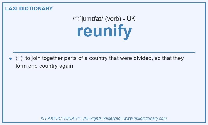 Definition reunify in British English