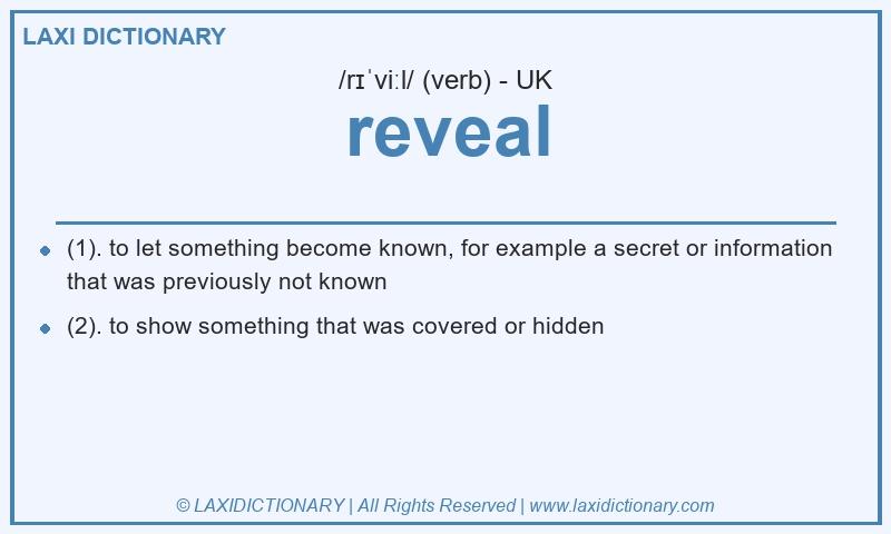 Definition reveal in British English