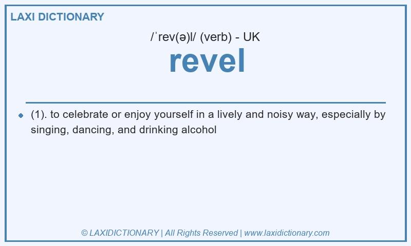 Definition revel in British English