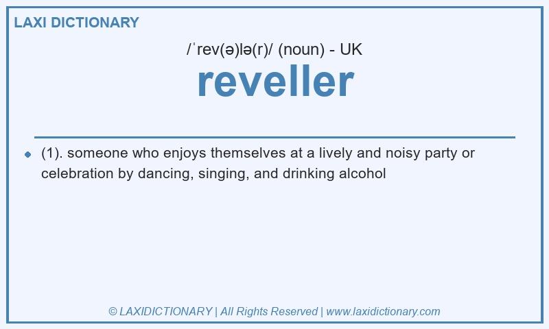 Definition reveller in British English