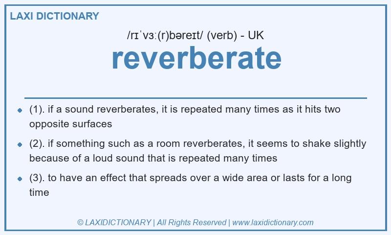Definition reverberate in British English