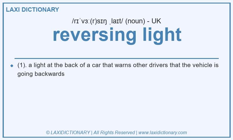 Definition reversing light in British English