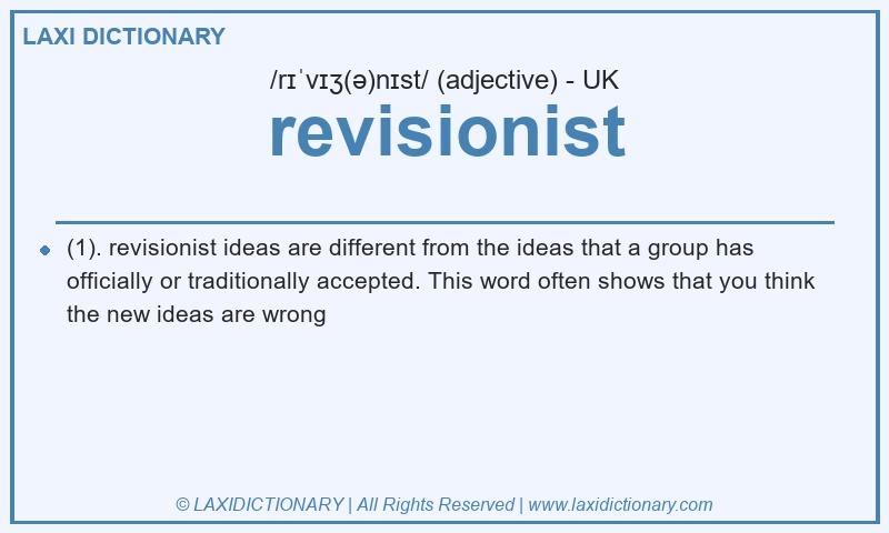 Definition revisionist in British English