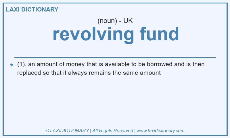 Definition revolving fund in British English