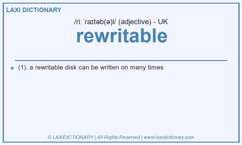 Definition rewritable in British English