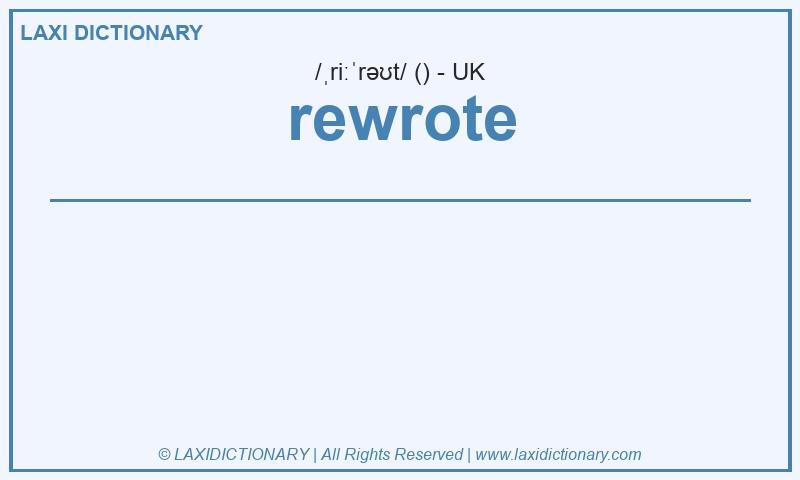 Definition rewrote in British English