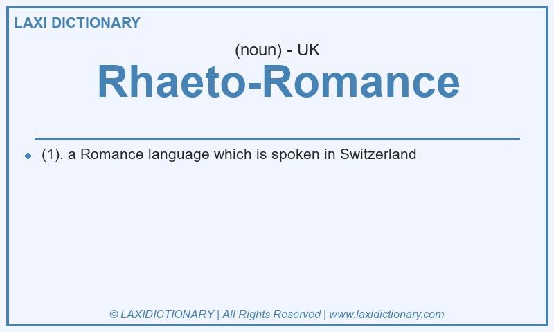 Definition Rhaeto-Romance in British English