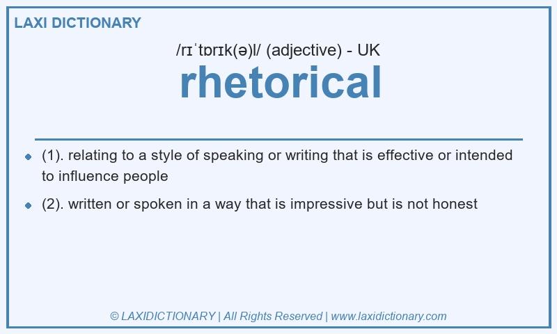 Definition rhetorical in British English