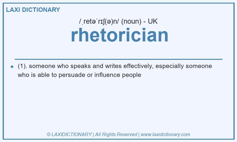 Definition rhetorician in British English