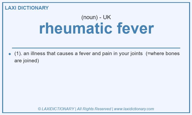 Definition rheumatic fever in British English