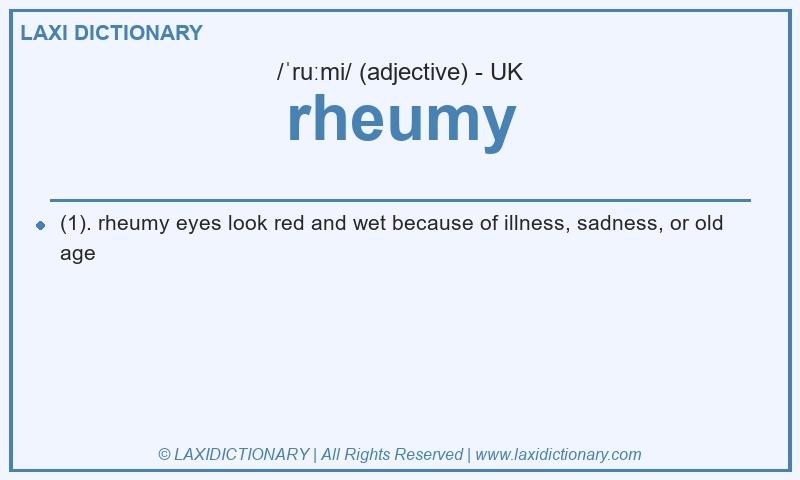 Definition rheumy in British English
