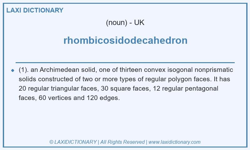 Definition rhombicosidodecahedron in British English