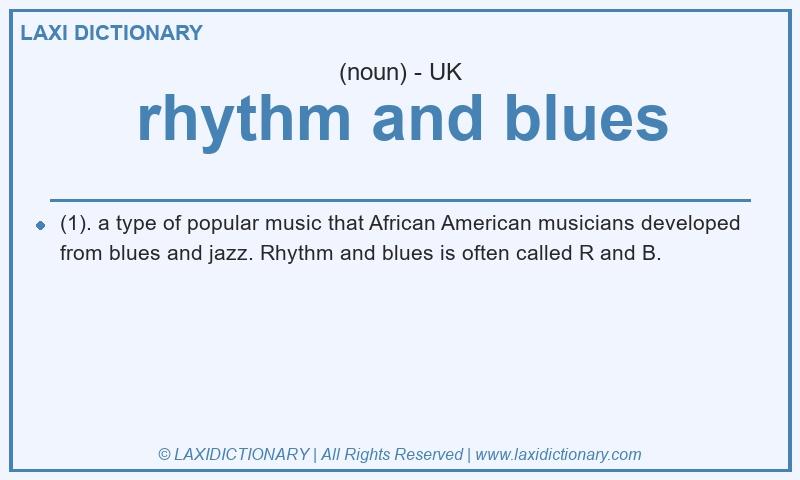 Definition rhythm and blues in British English