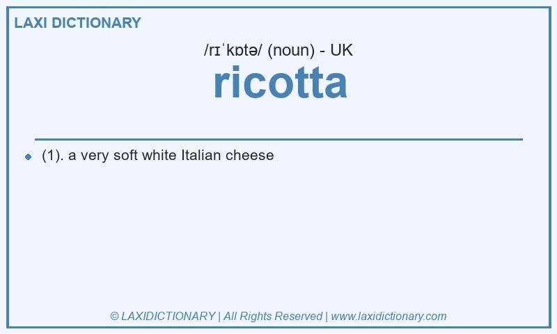 Definition ricotta in British English