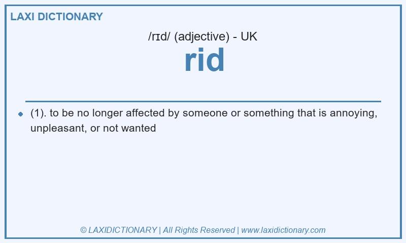 Definition rid in British English