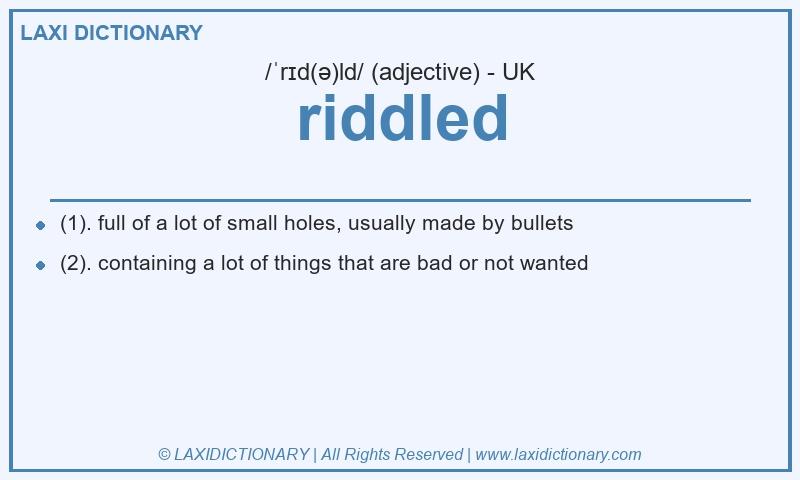 Definition riddled in British English