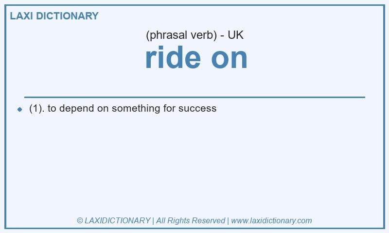 Definition ride on in British English