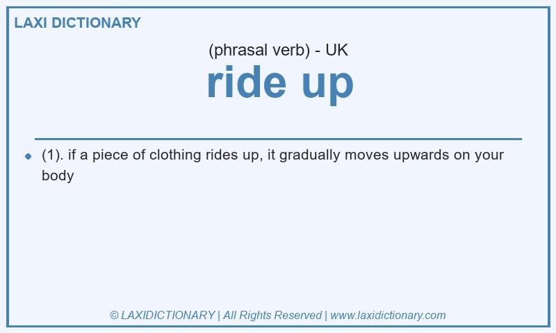 Definition ride up in British English