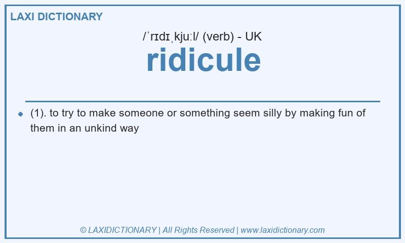 Definition ridicule in British English